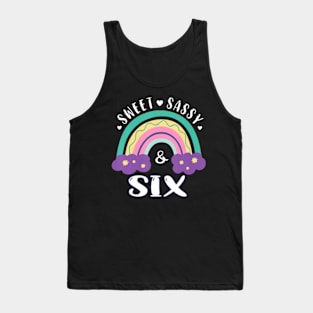 6Th Birthday Girls Rainbow Sweet Sassy And Six 6 Years Old Tank Top